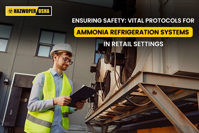 Ensuring Safety: Vital Protocols For Ammonia Refrigeration Systems In 