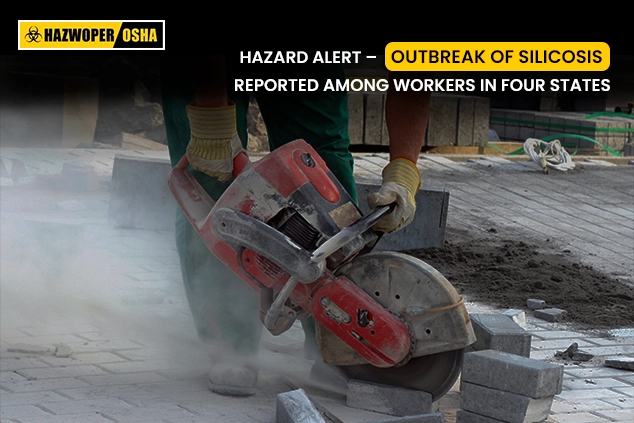 Hazard Alert – Silicosis Outbreak Among Workers In Four States