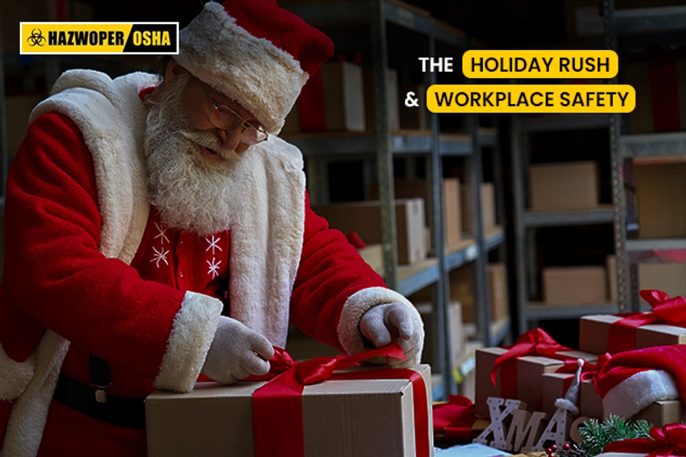 The Holiday Rush and Workplace Safety