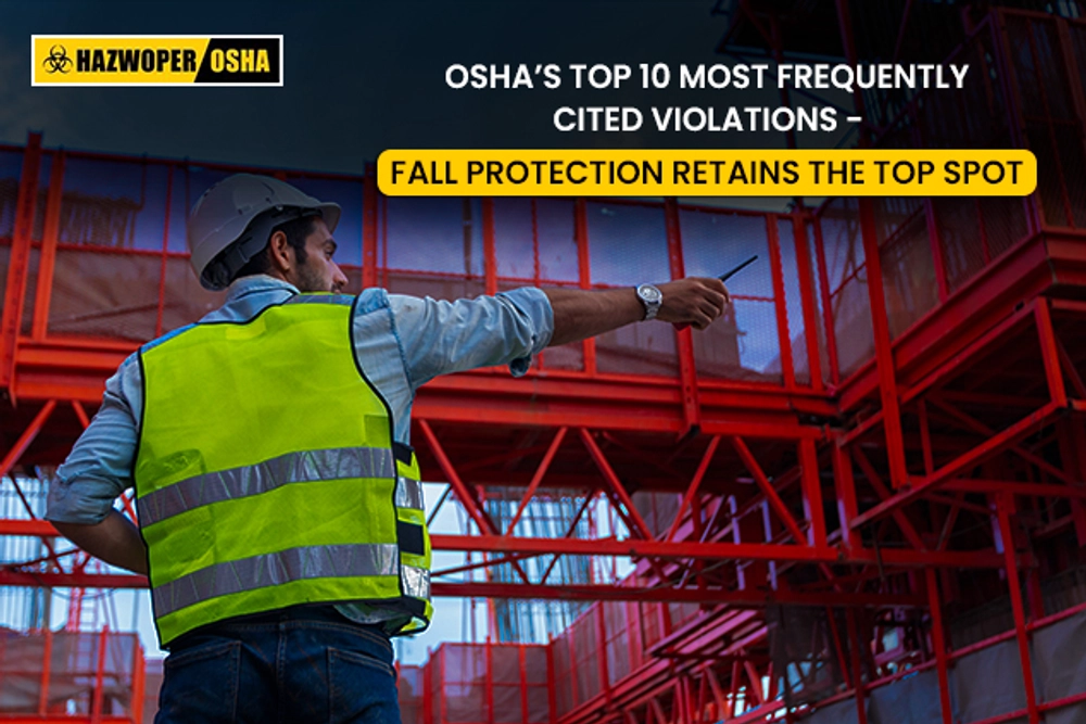 OSHA’s Top 10 Most Frequently Cited Violations