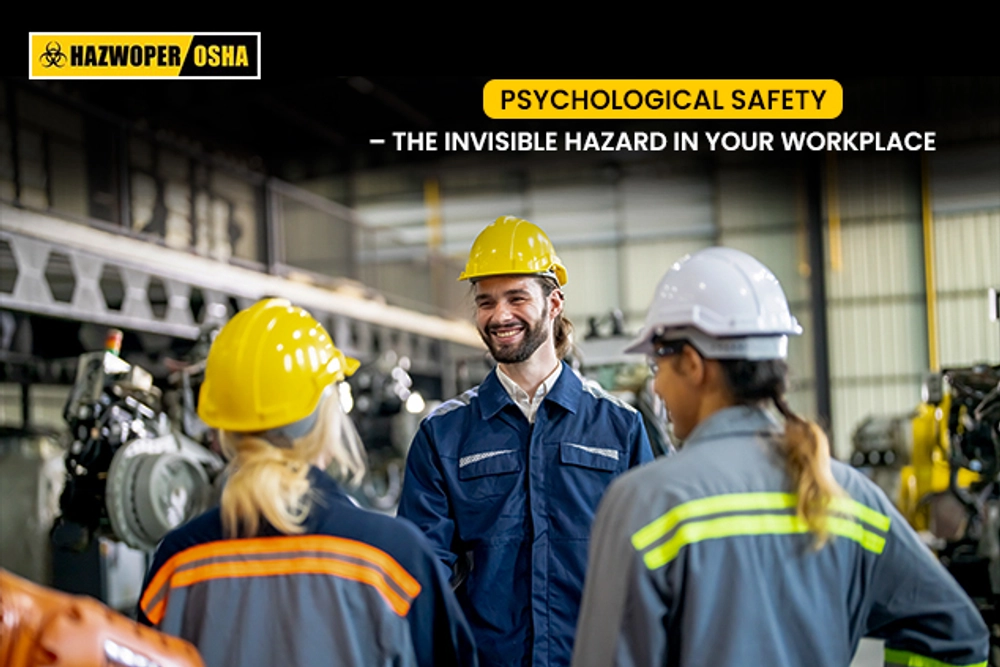 Psychological Safety – The Invisible Hazard In Your Workplace