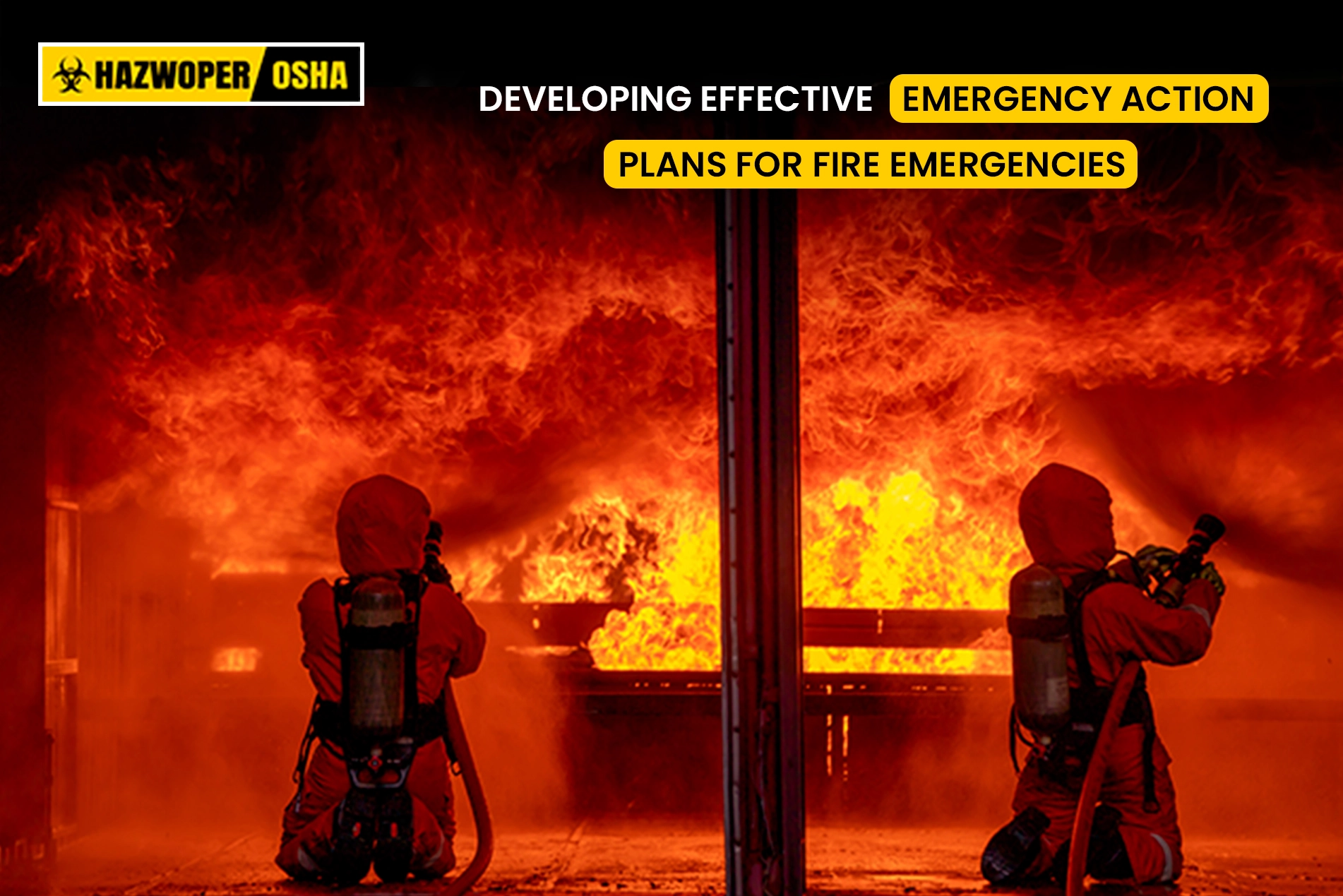 Developing Effective Emergency Action Plans for Fire Emergencies