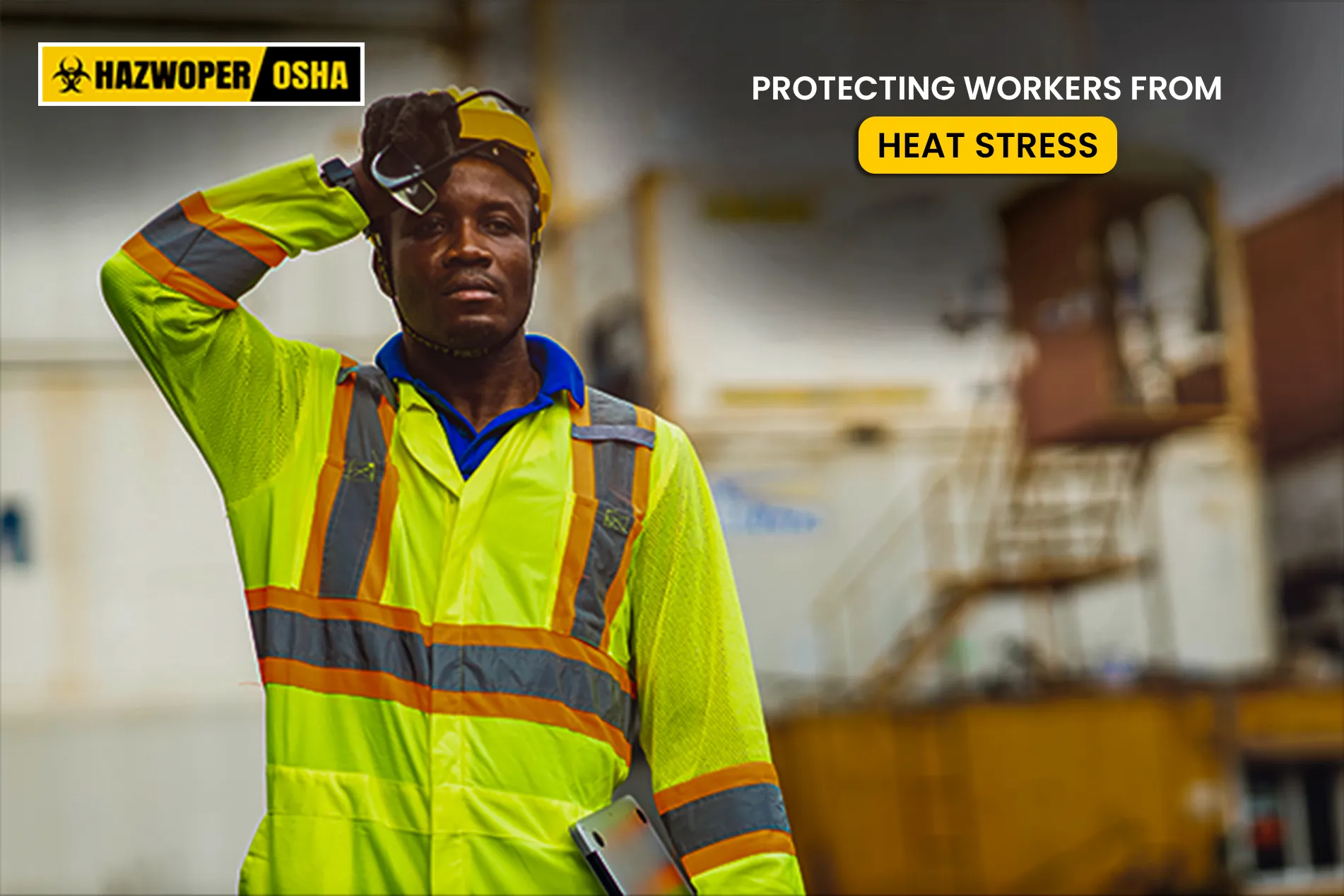 Protecting Workers from Heat Stress