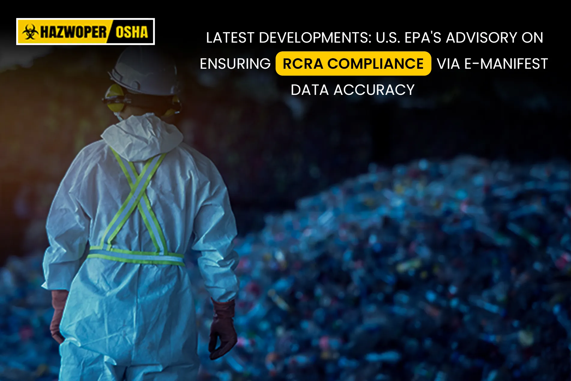 Man with hazmat suit at a hazardous waste site