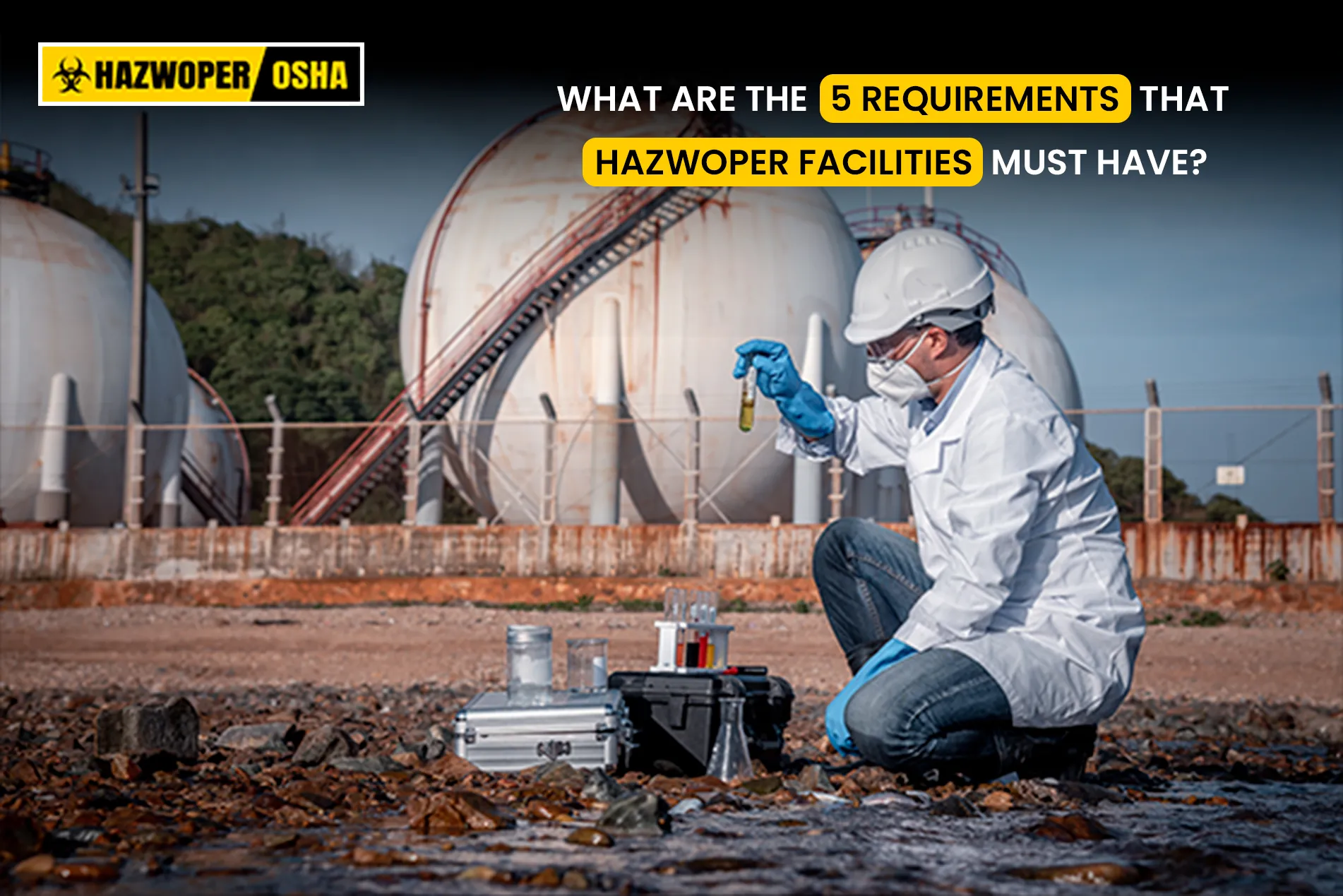  HAZWOPER facilities requirements