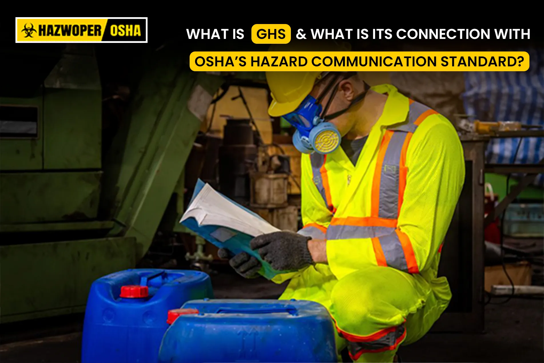 OSHA’s Hazard Communication Standard – The Basics