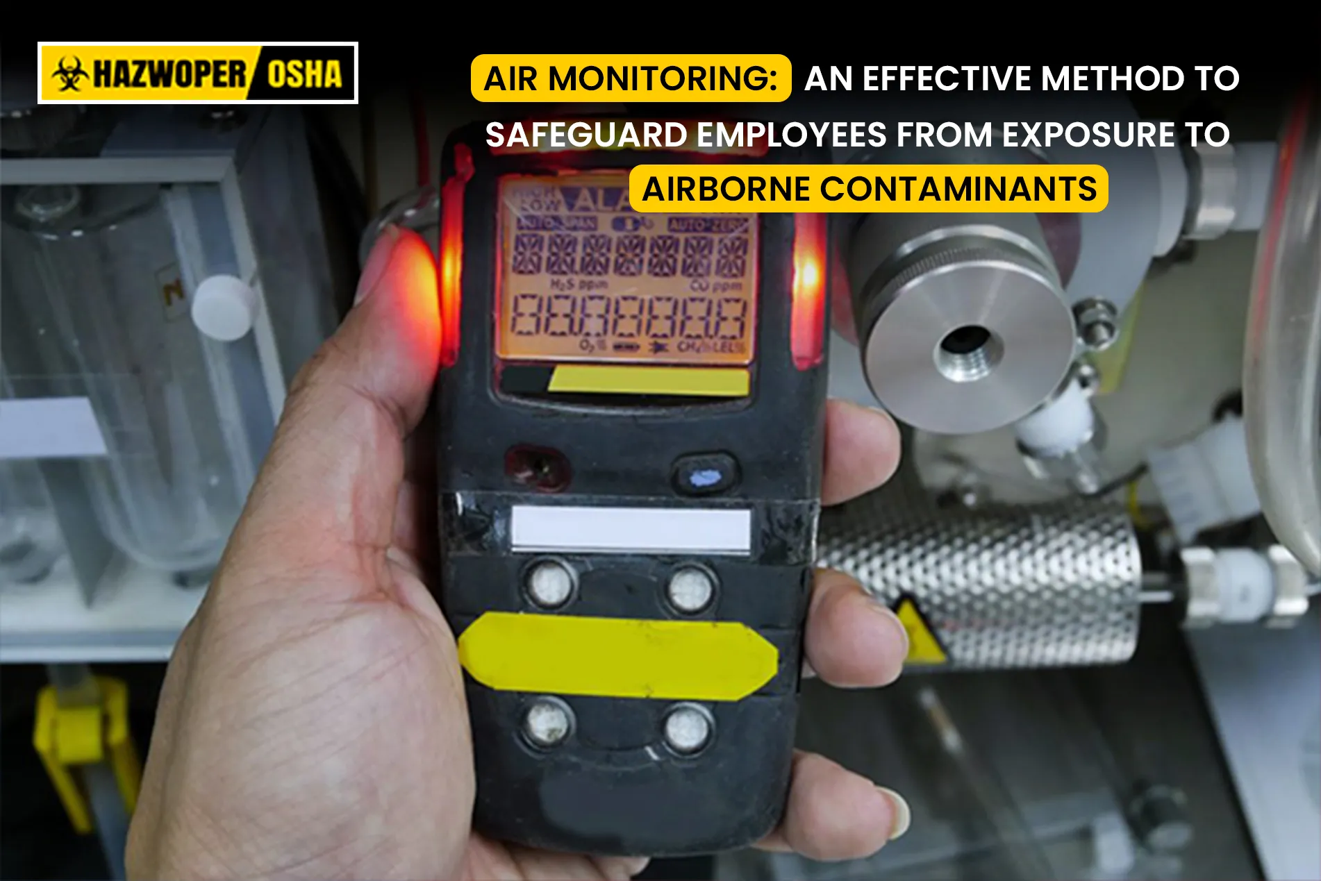 Effectively Using Air Monitoring To Safeguard Employees From Airborne 