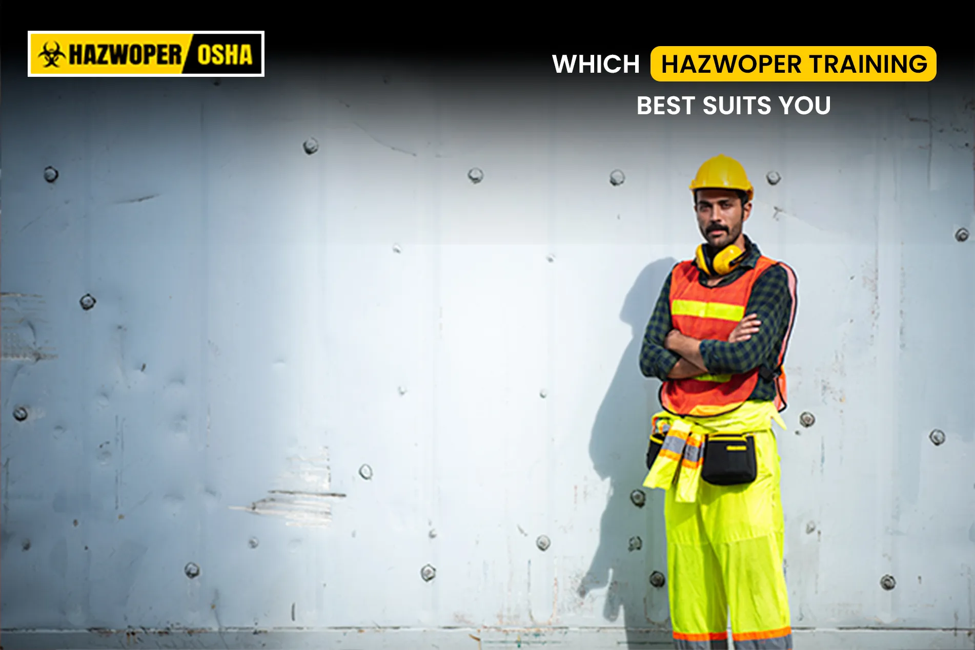 What type of HAZWOPER Training do I need?