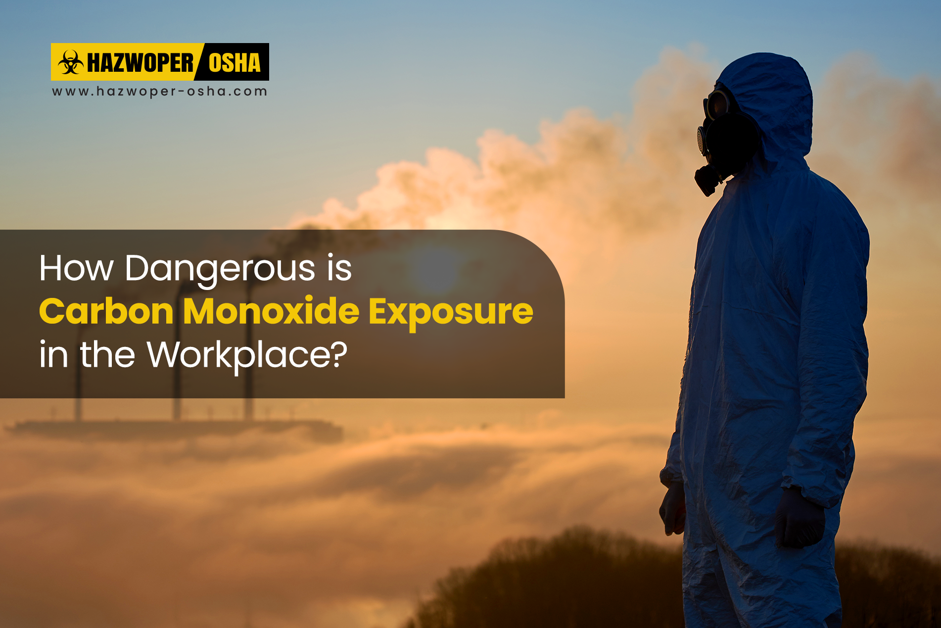How Dangerous Is Carbon Monoxide Exposure in the Workplace?