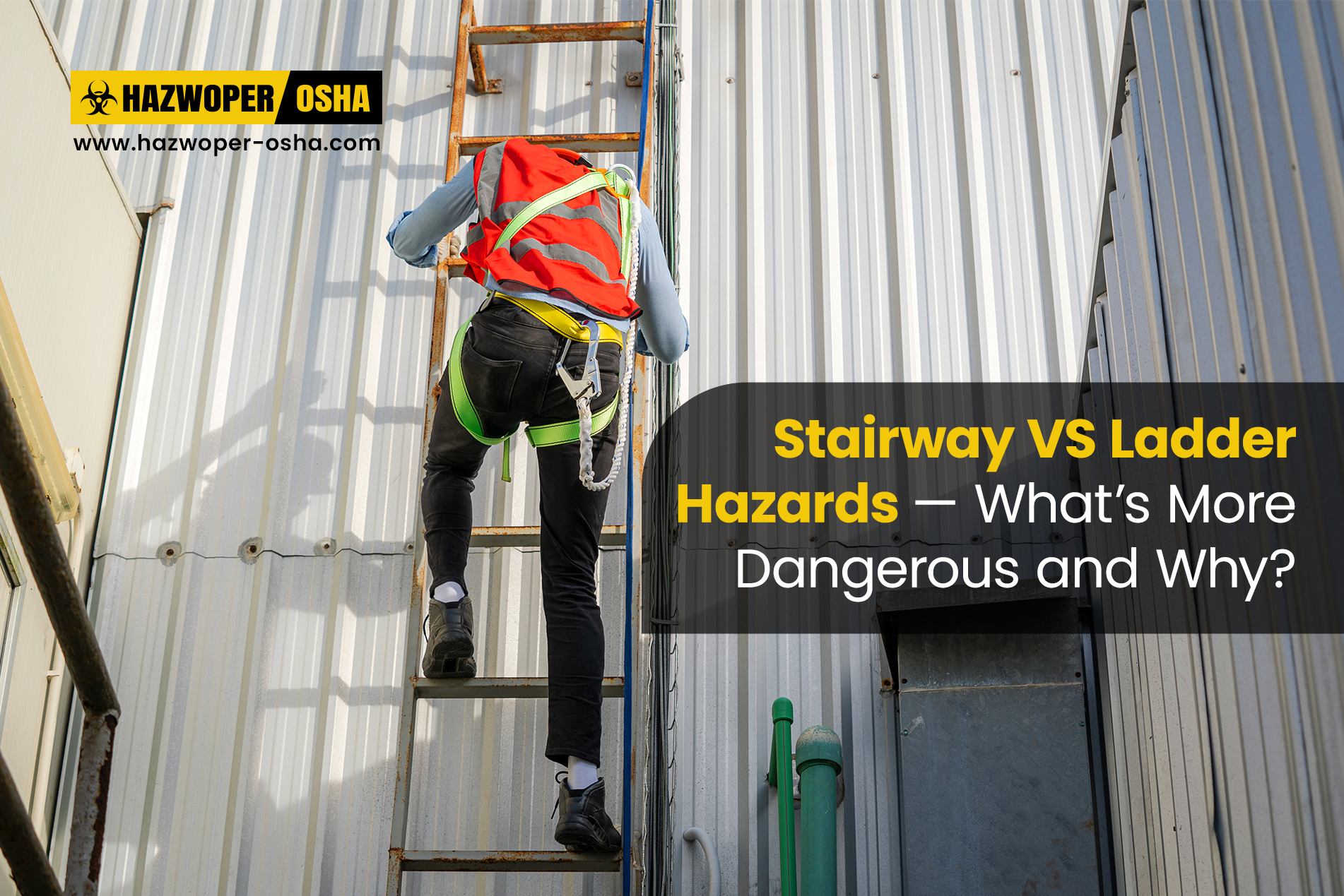 Stairway vs. Ladder Hazards — What’s More Dangerous and Why?