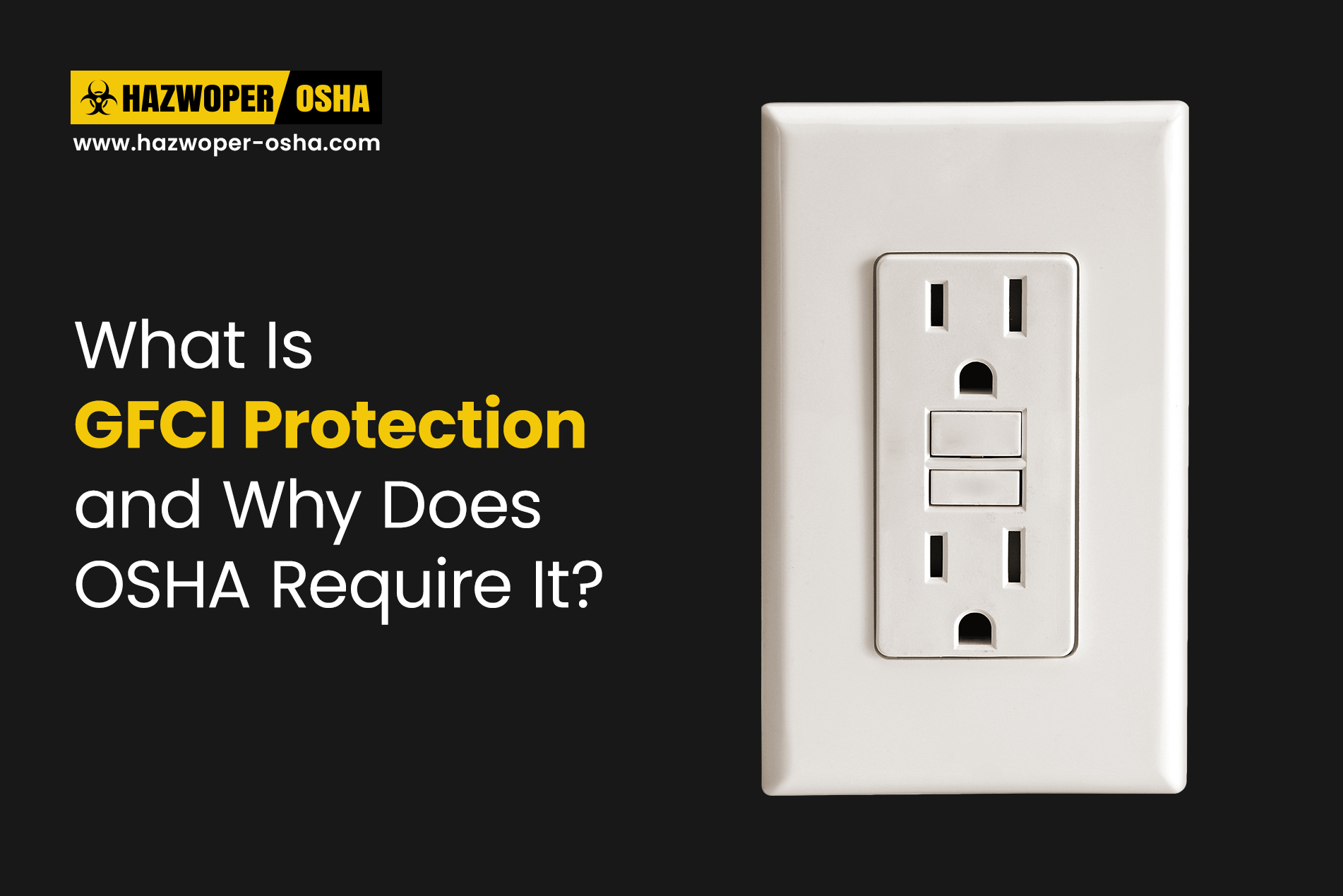 What Is GFCI Protection and Why OSHA Requires It?