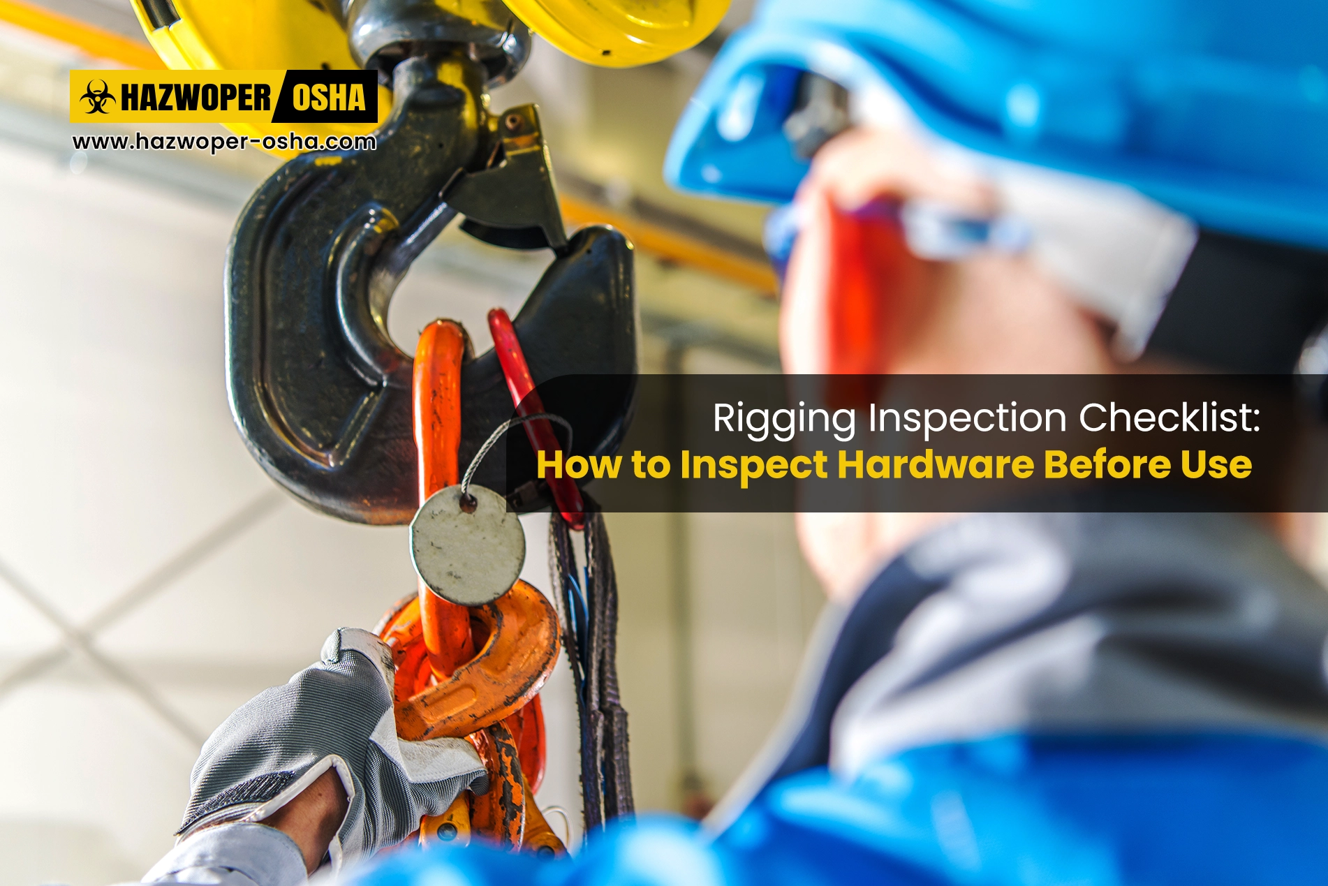 Rigging Inspection Checklist: How to Inspect Hardware Before Use